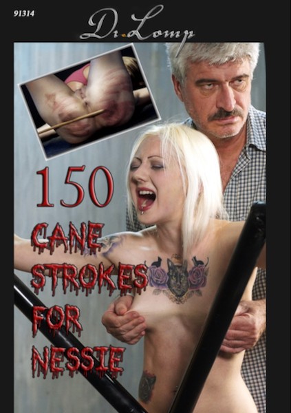 Dr Lomp - 150 Cane strokes for Nessie