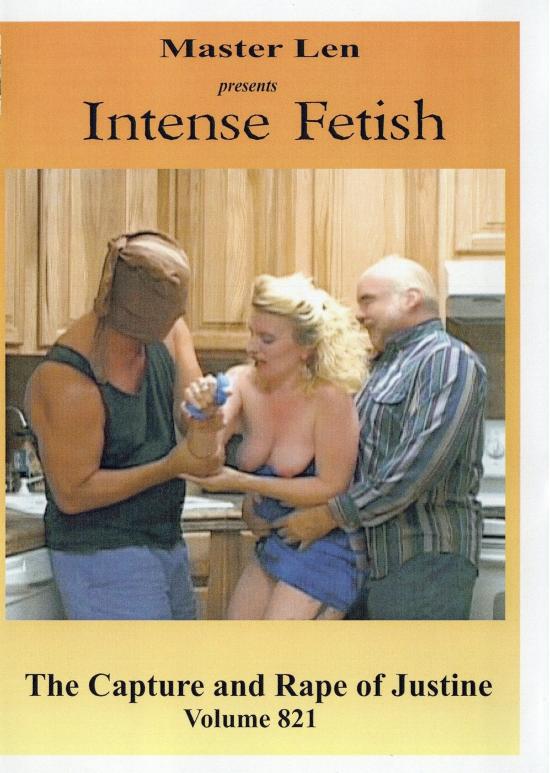 Master Len - Intense Fetish - The Capture And Rape Of Justine Vol. 821