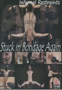 Stuck In Bondage Again