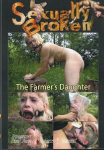 Sexually Broken - The Farmer's Daughter