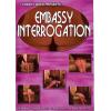 Embassy Interrogation