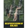 Discipline in Russia - Dispossession of Kulaks