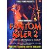 The Fantom Killer Part 2