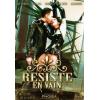 Resiste En Vain