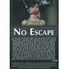 No Escape - He got a good Deal