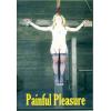 Painful Pleasure