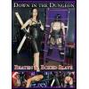 Down in the Dungeon - Beaten & Boxed Slave