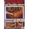 Fist Fucking Frenzy - Volume 3