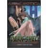 ASM Hentai - Dark Shell Episode 2: Skin That Cries