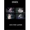 Insex - Cici you Later
