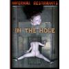 Infernal Restraints - In the hole part 1 & 2