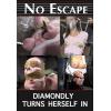 No Escape - Diamondly turns herself in