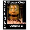 Bizarre Club 2