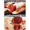 Dirty Garden Girl - Prolapse 04