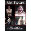 No Escape - Gia Love's Second Session