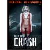 Infernal Restraints - Crash - Katie Kush