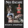 No Escape - Nyxon's Strappado