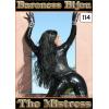 Baroness Bijou - The Mistress #1