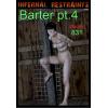 Infernal Restraints - Barter Part 4 & Steer Tie