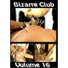 Bizarre Club 16