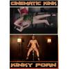 Cinematic Kink - Kinky Porn #1