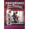Preference For Bondage