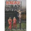 Insex - Bondage is the new Black Part 1 & 2