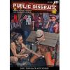 PUBLIC DISGRACE - Sex Disgrace and Noise