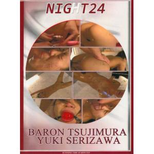 NIGHT24 - Baron Tsujimura