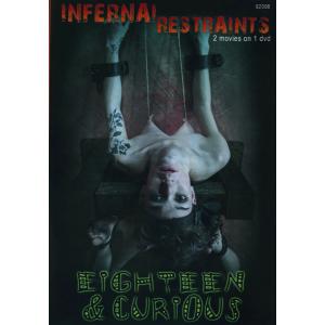 Infernal Restraints - Eighteen & Curious & on Display