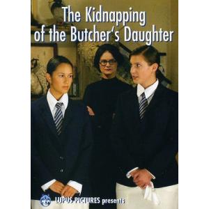 The Kidnapping of the Butcher's Daughter