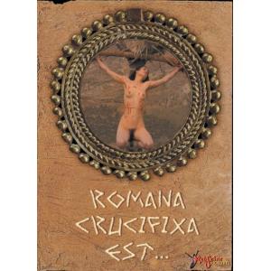 Romana Crucifixa Est...