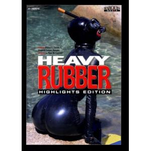 Heavy Rubber Highlights Edition