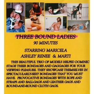 Three Bound Ladies