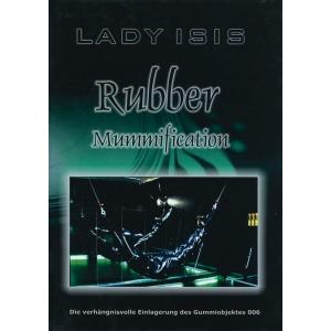 Lady Isis - Rubber Mummification