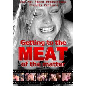 Red Hot Video - Getting to the meat of the matter