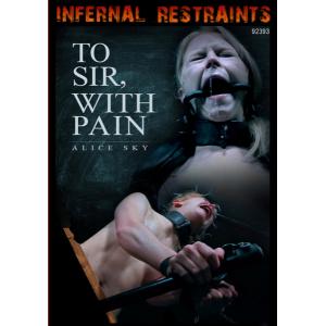 Infernal Restraints - To Sir, With Pain