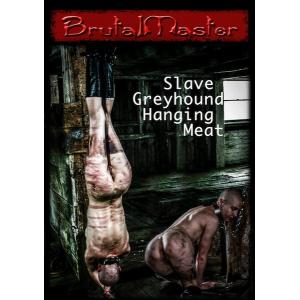 Slave Greyhound Hanging Meat