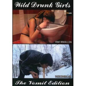 Wild Drunk Girls - The Vomit Edition