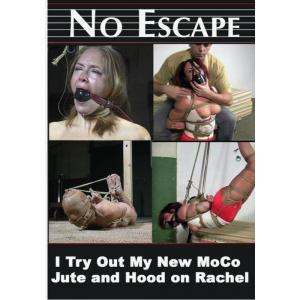 No Escape - Jute and Hood On Rachel