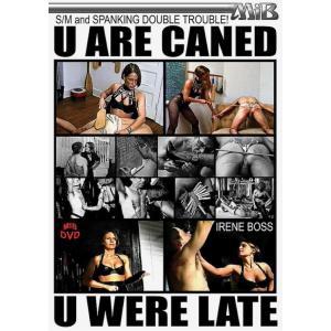 U are Caned - U Were Late