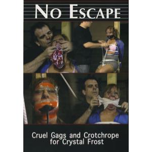 No Escape - Cruel Gags & Crotchropes